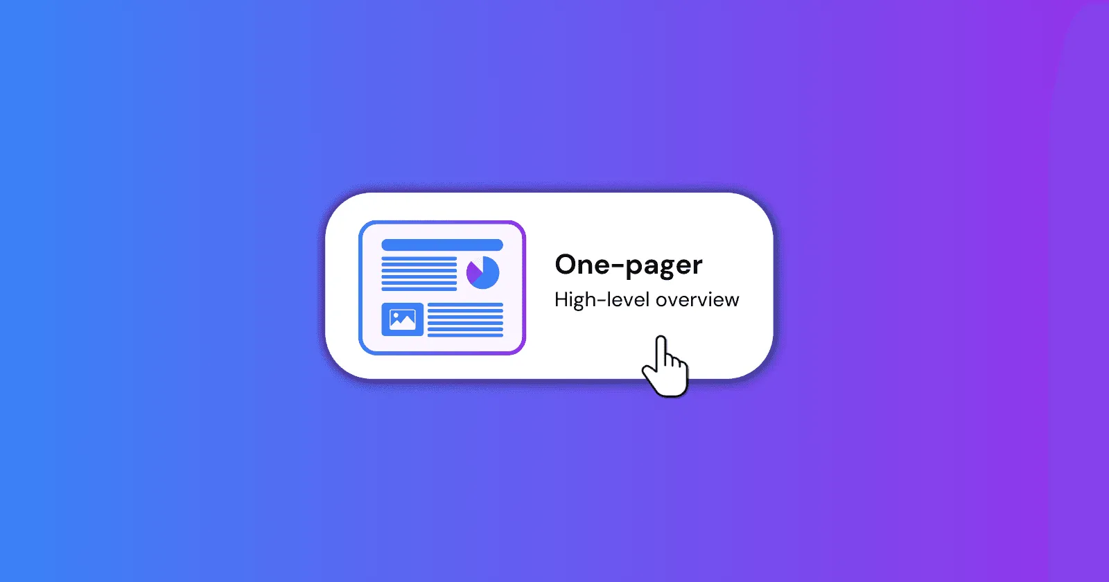 One-Pagers, Without the Bottlenecks